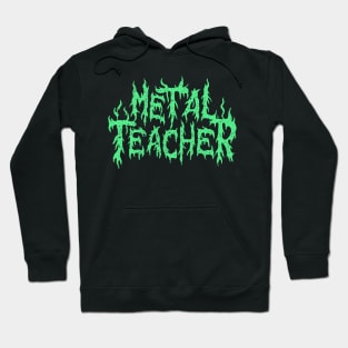 Green Death Metal Teacher Logo Design Hoodie